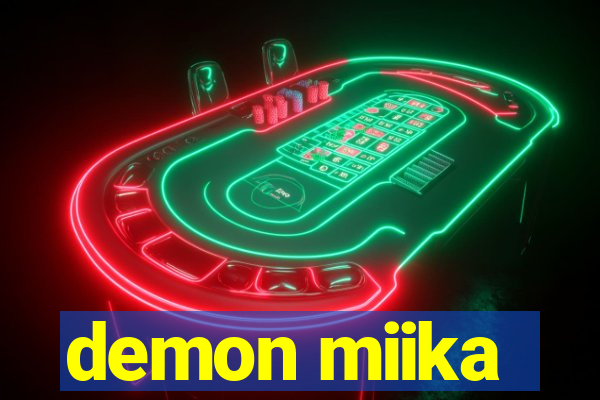 demon miika